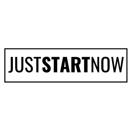 Just Start Now